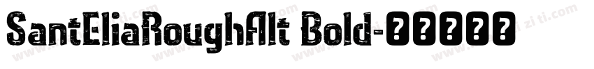 SantEliaRoughAlt Bold字体转换